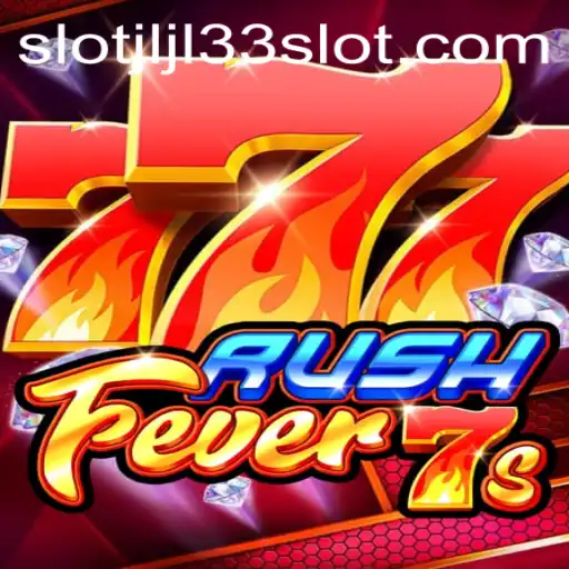 Exploring the Thrill of RushFever7s and JLJL33 Slot
