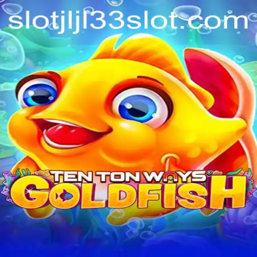 Dive into the Water World of TenTonWaysGoldfish and the JLJL33 Slot Adventure
